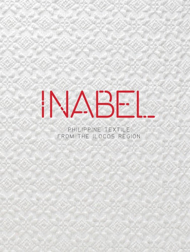INABEL: Philippine textile from the Ilocos Region