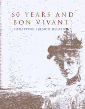 Load image into Gallery viewer, 60 Years and Bon Vivant! Philippine-French Relations