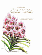 Load image into Gallery viewer, A Sketchbook of Philippine Garden Orchids