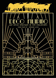 DECO FILIPINO: Art Deco Heritage in the Philippines
