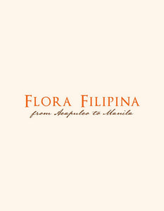 Flora Filipina: From Acapulco to Manila