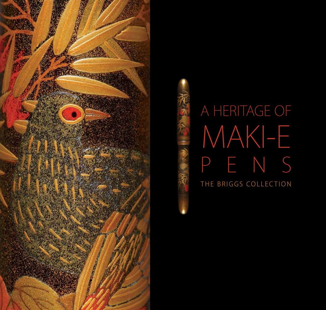 A Heritage of Maki-E Pens: The Briggs Collection